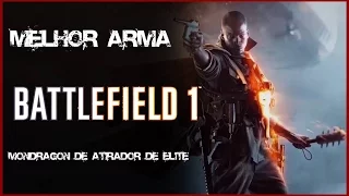 Battlefield 1 - Melhor Arma da Classe de Medico