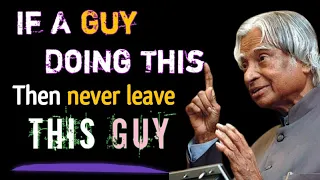 If A Guy Doing This Then Never Leave This Guy || Dr. APJ Abdul Kalam Best Motivational Quotes