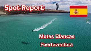 Spot - Report: Matas Blancas, Fuerteventura. Flatwater spot for windsurfer, kitesurfer & wingfoiler.