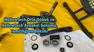 Hollowtech Orta Göbek ve Hollowtech Aynakol Sökümü, Temizliği ve Bakımı