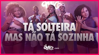 Tá Solteira, Mas Não Tá Sozinha - Ivete Sangalo e Xanddy (Harmonia) | FitDance (Coreografia)