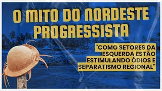 O mito do Nordeste progressista