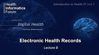 Unit 3: Electronic Health Records Lecture B