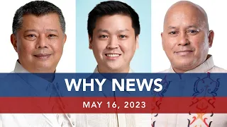 UNTV: WHY NEWS | May 16, 2023