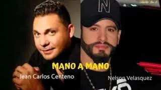 Jean Carlos Centeno & Nelson Velásquez gran mano a mano