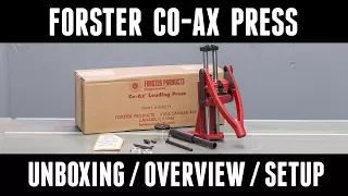 FORSTER Co-Ax Reloading Press: Unboxing / Setup / Overview