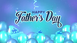 2 Hour Happy Father's Day Background Video in Blue