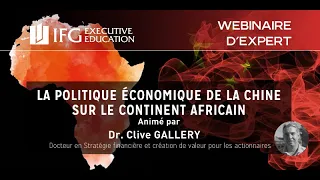 La politique de la Chine sur le Continent Africain animé par Dr. Clive Gallery