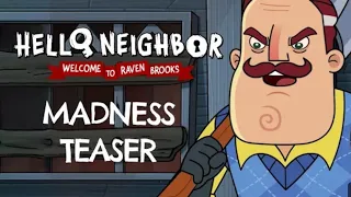 Madness - Hello Neighbor : Welcome to Raven Brooks Teaser.    ! NEW TEASER !