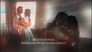 Multicouples: Dancing With Your Ghost (+1k Subs)