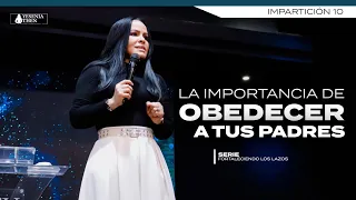 LA IMPORTANCIA DE OBEDECER A TUS PADRES -  Pastora Yesenia Then ►Serie (FORTALECIENDO LOS LAZOS #10)