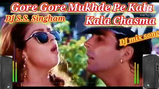 Gore Gore Mukhde Pe Kala Kala Chasma DJ mix mix song S.S. Singham DJ Surendra