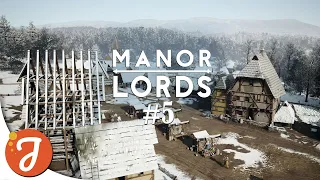 PROPER PROPERTY | MANOR LORDS #05