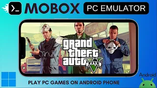 How to Install Mobox PC Emulator on any Android Phone