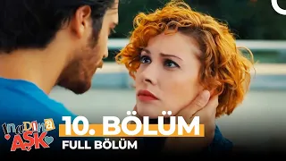 İnadına Aşk 10. Bölüm