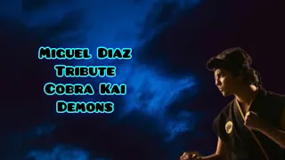 Miguel Diaz|Tribute|Demons