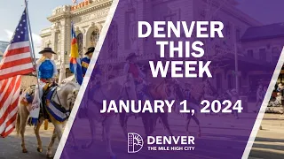 Denver This Week - January 1, 2024