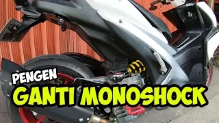 KELEBIHAN KEKURANGAN PAKAI MONOSHOCK di AEROX 155 | STORYAN eps 78