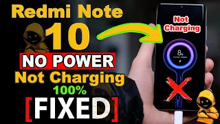 REDMI NOTE 10 | NO  POWER, NOT CHARGING 100% FIX  2022