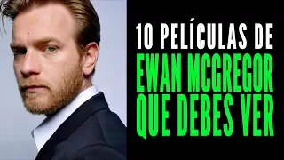 Las 10 mejores películas de Ewan McGregor 👦🏻