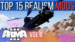 Top 15 Realism & Immersion Arma 3 Mods Vol 6 (2023) [2K]