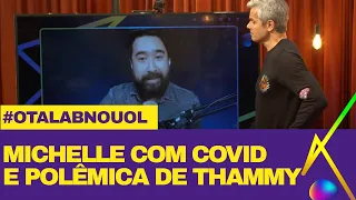 Thammy em propaganda de Dia dos Pais e Michelle Bolsonaro com Covid-19 l #OtalabnoUOL