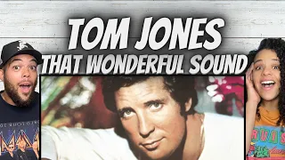 OH MY GOSH!| FIRST TIME HEARING Tom Jones  - That Wonderful Sound REACTION