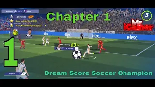 Dream Score - Soccer Champion | Tutorial | Chapter 1 | Gameplay iOS
