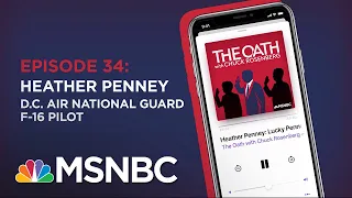 Chuck Rosenberg Podcast With Heather Penney | The Oath - Ep 34 | MSNBC