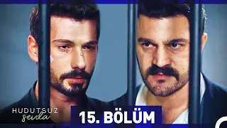 Hudutsuz Sevda 15. Bölüm