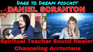 DANIEL SCRANTON: Spiritual Teacher & Sound Healer using Verbal Channeling to Connect us with Spirit