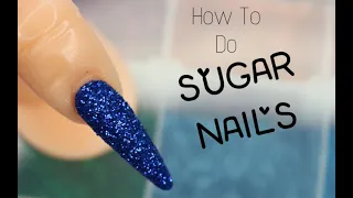 Sugar Nails Tutorial | How To Do Sugar Nails | Sugar Effect Nails