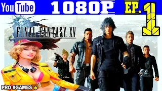 Прохождение FINAL FANTASY XV #1 ► FF15 Часть 1 — ОТЪЕЗД