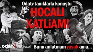 Odatv Tanıklarla Konuştu | Hocalı Katliamı