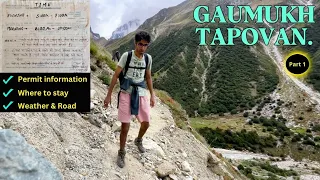 Gaumukh tapovan trek in September 2023 | Delhi to Gangotri | Gaumukh gangotri