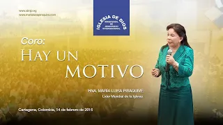 Coro: Hay un motivo, Hna. María Luisa Piraquive, IDMJI.