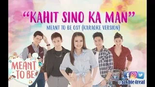 JAKBIE: Jak Roberto & Barbie Forteza - Kahit Sino Pa Man (Meant To Be Soundtrack Karaoke Version)