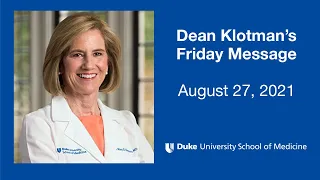 Dean Klotman's Message for Friday, Aug. 27, 2021