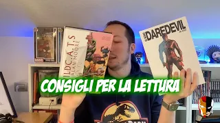 CONSIGLI PER LA LETTURA MARVEL, DC E NON SOLO!