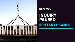 Probe into who in PM's office knew about Brittany Higgins allegation paused | ABC News