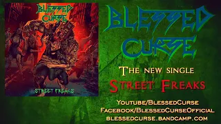 Blessed Curse - Street Freaks - Official Lyric Video