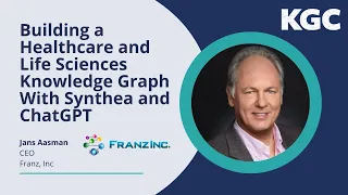 Building a Healthcare & Life Sciences Knowledge Graph with Synthea & ChatGPT — Franz, Inc | KGC 2023