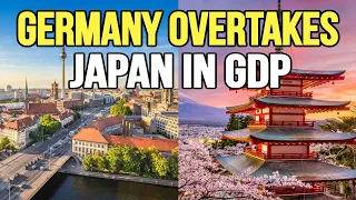 How Germany Outpaced Japan to Become World's Third Largest Economy