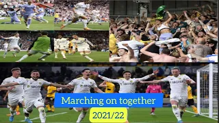 Leeds United | Marching on together - 2021/22