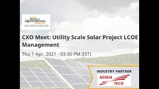 CXO Meet: Utility Scale Solar Project LCOE Management