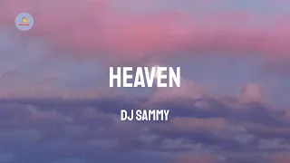 DJ Sammy - Heaven (Lyric Video)