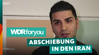 Abschiebung in den Iran | WDRforyou | WDR