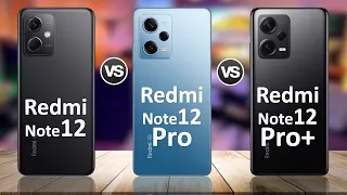 Redmi Note 12 5G Vs Redmi Note 12 Pro Vs Redmi Note 12 Pro+