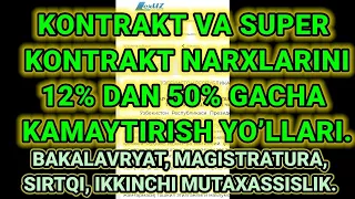 SUPER KONTRAKT VA KONTRAKT NARXLARINI 12%dan 50%gacha KAMAYTIRISH  #dtm#mandat #abituriyent#kantrakt