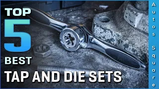 Top 5 Best Tap And Die Sets Review in 2024